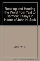 Reading and Hearing the Word from Text to Sermon: Essays in Honor of John H. Stek 1562123734 Book Cover