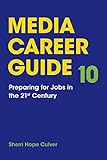 Media Career Guide: Preparing for Jobs in the 21st Century