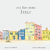 Little Ricky Explores Italy by Elisa McAlpine, Maria Kirshina