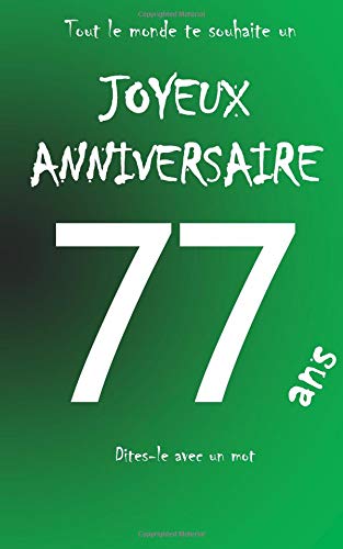 Joyeux Anniversaire 77 Ans Livre D Or A Ecrire Taille M Vert French Edition Teleti Maverick Amazon Com Books