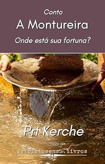 Livro A Montureira: Onde está sua fortuna?