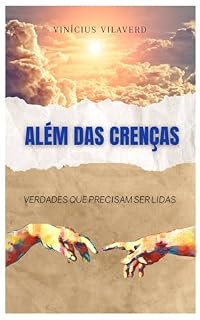 Livro Além das Crenças: Verdades que precisam ser lidas