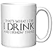 CJ Artisans That's What I Do, I Drink and I Know Things Coffee Mug, (v2)