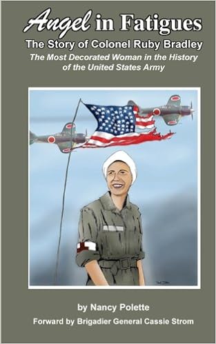 Buy Angel In Fatigues The Story Of Colonel Ruby G Bradley The