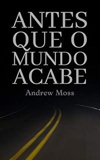Livro Antes que o Mundo Acabe