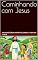 Livro Caminhando com Jesus: Uma história infantil sobre a vida de Jesus