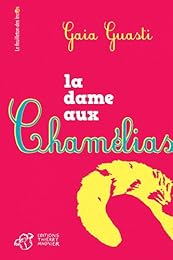 La  dame aux chamélias