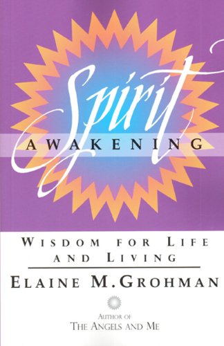Spirit Awakening: Wisdom for Life and Living