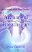 Archangelology, Archangel, Breath-Tap: If You Call Them They Will Come by Kim Caldwell, Clair Caldwell