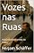 Livro Vozes nas Ruas: Vidas Invisíveis à Vista de Todos