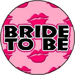 BRIDE TO BE (kiss lips) 1.25" Pinback Button Badge / Pin ~ Wedding Party Marriage