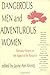 Dangerous Men and Adventurous Women: Romance Writers on the Appeal of the Romance (New Cultural Studies)