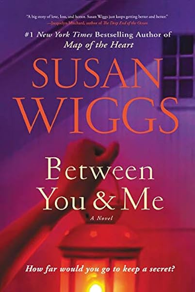 Between You And Me Wiggs Susan Amazon Com Books