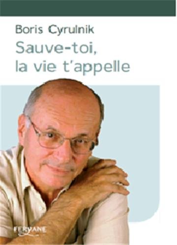 Sauve-toi, la vie t'appelle
