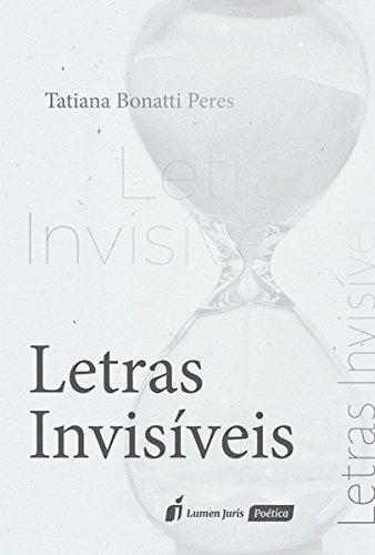 Letras Invisíveis 2016 Pdf Tatiana Bonatti Peres