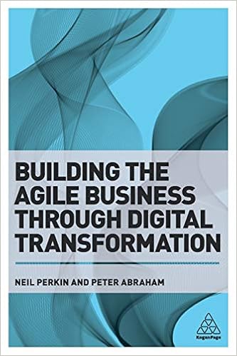 Amazon Com Building The Agile Business Through Digital