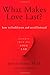 What Makes Love Last?: How to Build Trust and Avoid Betrayal