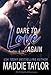 Dare To Love Again (Decadence L.A. Book 3)