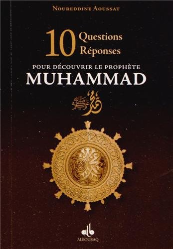 10 questions-réponses pour découvrir le prophète Muhammad
