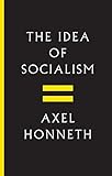 The Idea of Socialism: Towards a Renewal