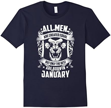 Men's All Men Are Created Equal But Only The Best Are Born In Janu Large Navy