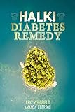 Halki Diabetes Remedy: How to Reverse Diabetes Naturally