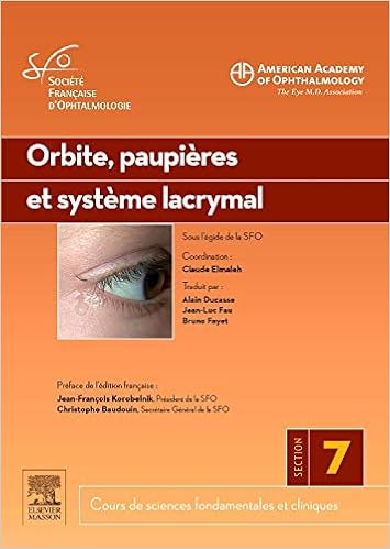 Orbite, paupières et système lacrymal, by Claude Elmaleh Orbite, paupières et système lacrymal, by Claude Elmaleh