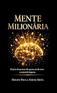 Livro MENTE MILIONÁRIA: "O jeito de pensar de quem sai do zero e constrói riqueza”