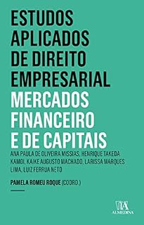 Livro ESTUDOS APLICADOS DE DIREITO EMPRESARIAL; Mercado Financeiro e de Capitais