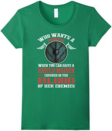 Women's Who Wants A Princess Shield Maiden T-Shirt Small Kelly Green