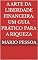 Livro A Arte da Liberdade Financeira Um Guia Prático para a Riqueza
