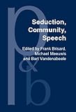 Seduction,Community,Speech : A Festschrift for Herman Parret, , 9027253706