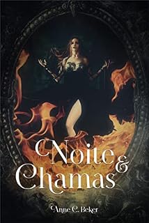 Livro Noite e Chamas (Mundo invisível Livro 1)