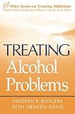 Treating Alcohol Problems