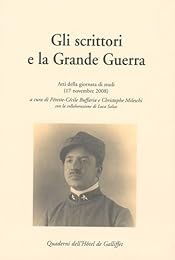 Gli  scrittori e la Grande guerra