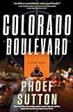 Colorado Boulevard: A Crush Novel (The Crush Novels Book 3) by 