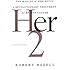 Her-2: The Making of Herceptin, a Revolutionary Treatment for Breast Cancer