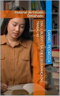 Livro CNU 2, Bloco 1: Saúde e Segurança do Trabalho: Material de Estudo detalhado (Material de Estudo CNU 2, Bloco 1 Livro 3)