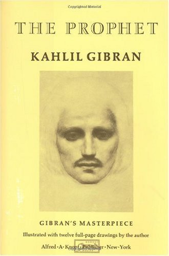 The Prophet By Kahlil Gibran