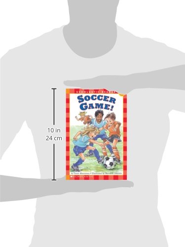 Scholastic Reader Level 1: Soccer Game!