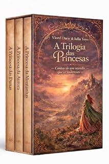 Livro A Trilogia das Princesas: Contos de um mundo que já não existe (Princesas dos Contos de Fadas Livro 3)