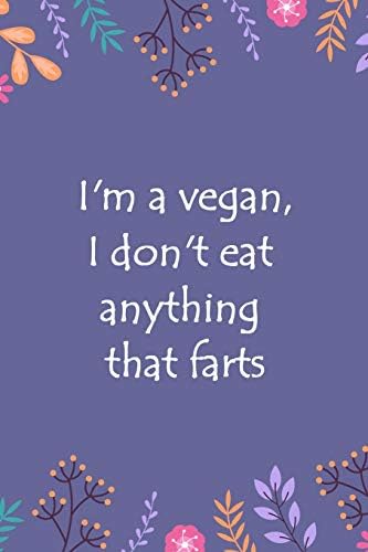 Lined Journal: Notebook with Quote - Vegan, Vegetarian Gift Idea (Gag Gifts)