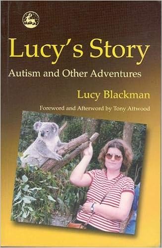 Lucy S Story Autism And Other Adventures Blackman Lucy 9781843100423 Amazon Com Books