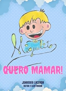 Livro Miguelito: Quero mamar (Aprendendo com Miguelito)