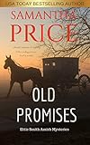 Old Promises: Amish Suspense and Mystery (Ettie Smith Amish Mysteries Book 15) by Samantha Price