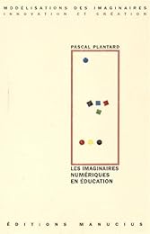 Les  imaginaires numériques en éducation