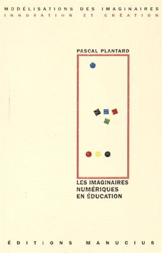 Les  imaginaires numériques en éducation