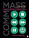 Mass Communication: Living in a Media World