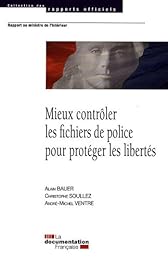 Mieux contrôler les fichiers de police pour protéger les libertés