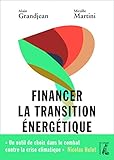 Financer la transition énergétique: Carbone, climat et argent (SOCIAL ECO H C) (French Edition) by 